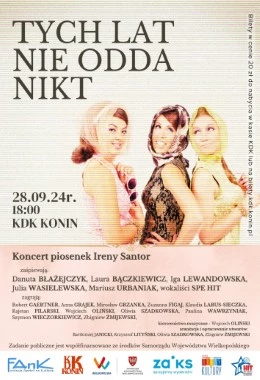 Tych lat nie odda nikt - Koncert piosenek Ireny Santor