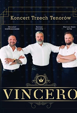 VINCERO - KONCERT TENORÓW (85 zł)